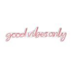Διακοσμητικός Πλαστικός Φωτισμός Led Good Vibes Only - Pink ed17784